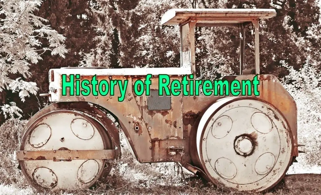 retirement, history of retirement, social security ,retirement history