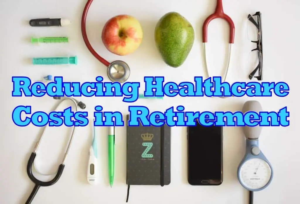 reduce healthcare costs in retirement,reduce health care costs in retirement,ways to reduces health care costs in retirement,how to afford healthcare in retirement,how to afford health care in retirement,afford healthcare in retirement,afford health care in retirement