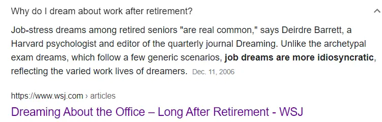 Dreaming About Work After Retirement., Dreaming About the Office WSJ dreaming about work after retirement,what does dreaming about work after retirement mean,dreams about working,dreams about work meaning,dream about work after retirement,dreaming about working after retirement,dreams about work after retirement,dreams about workplace,dream about work,dreams about work,dream about work after retiring,dreaming of still working at your old job,do you still dream about work even after retiring,how many retirees still have dreams about being at work,are you dreaming about the office long after you retire,is it weird to dream about work after retiring,is it normal to have work dreams after retirement,what can we learn from our dreams,what are the work related dreams after retiring,feeling completely unprepared,dreaming about money,dreaming about your old boss,dreaming about your co workers,dreaming about your coworkers,dreaming of being stuck in an elevator,dreams of being chased,dreams of being naked at work,dreams of being naked in public,dreams of falling,dreams of needing a fresh start,dream retirement,dreaming about retirement